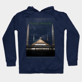 Faisal Masjid in Pakistan where hospitality and beauty awaits you Pakistani culture , Pakistan tourism Hoodie